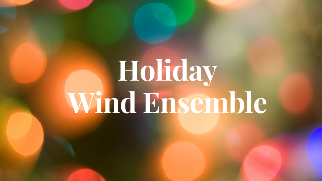 Holiday Wind Ensemble