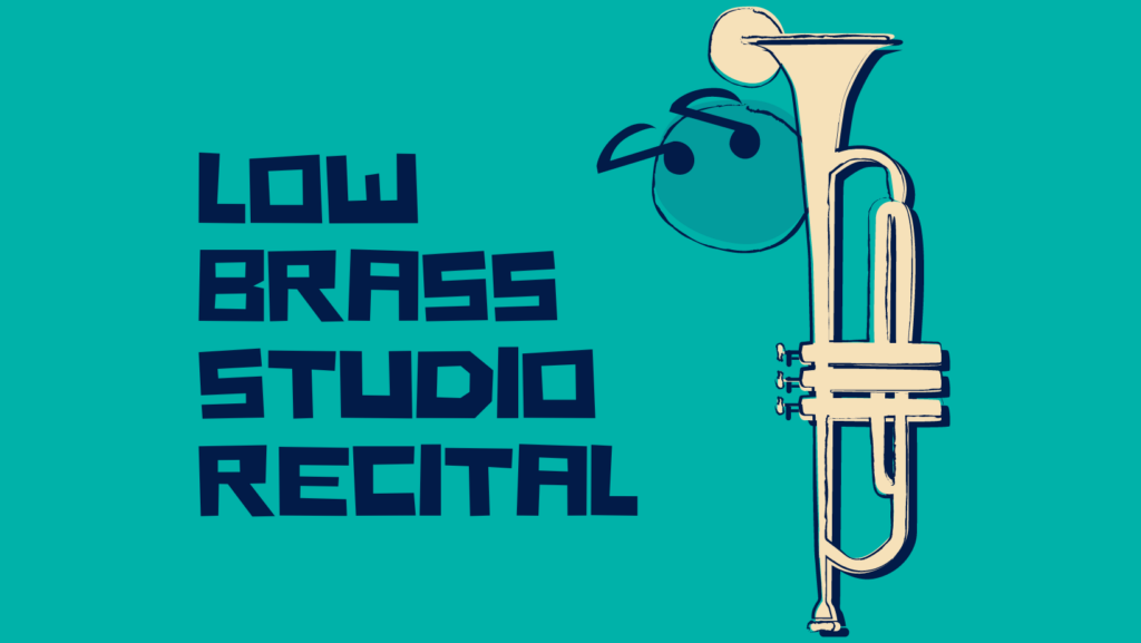 Low Brass Studio Recital