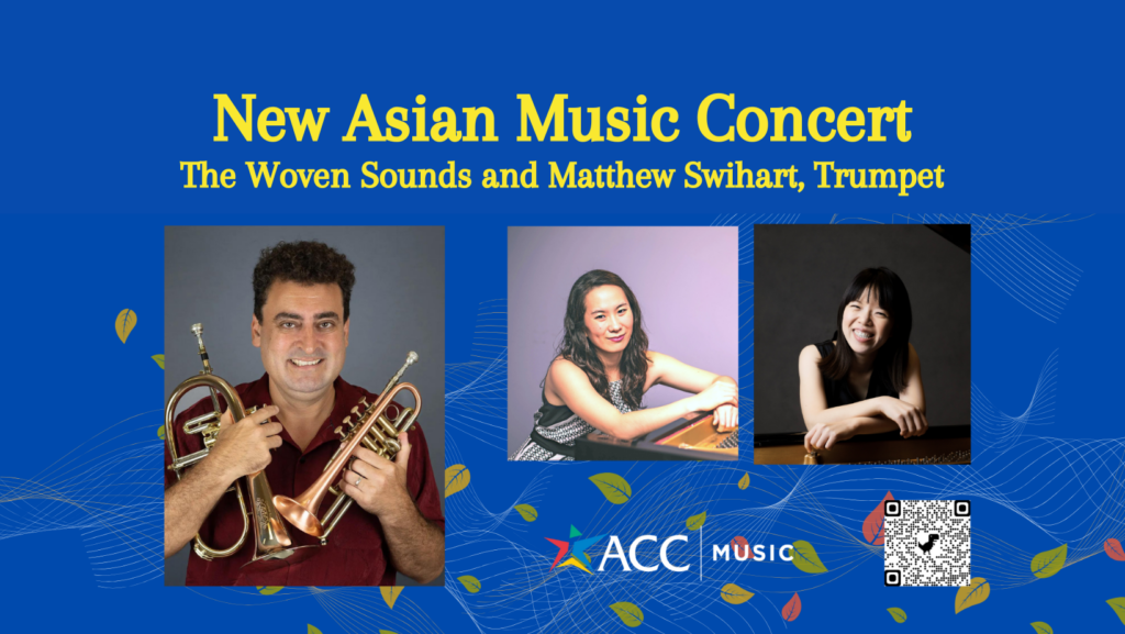 New Asian Music Concert The Woven Sounds and Matthew Swihart, Trumpet