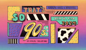 That's SO Nineties event on Friday, October 4 at 7:30pm